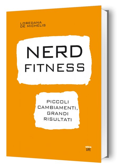 fitness-per-nerd-libro-loredana-de-michelis libro-Nerd-Fitness