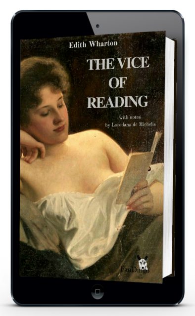 edith-wharton-the-vice-or-reading-notes-loredana-de-michelis Vice-of-Reading-Edith-Wharton-ebook-with-notes
